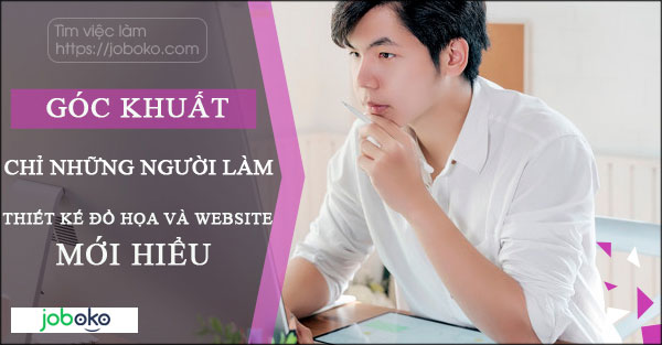 goc khuat chi nhung nguoi lam thiet ke do hoa va website moi hieu