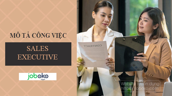 mo ta cong viec sales executive