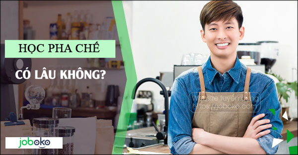 Học pha chế có lâu không?