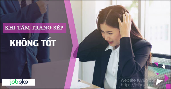 Khi tâm trạng sếp không tốt