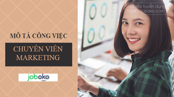 mo ta cong viec chuyen vien marketing