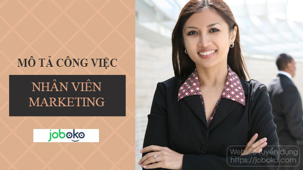 mo ta cong viec nhan vien marketing