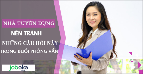 nha tuyen dung nen tranh nhung cau hoi nay trong buoi phong van 