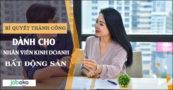 bi quyet thanh cong danh cho nhan vien kinh doanh bat dong san