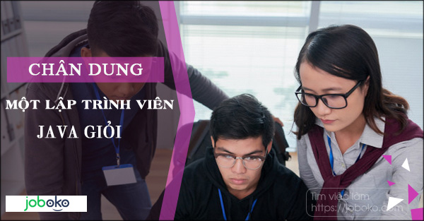 chan dung mot lap trinh vien Java gioi