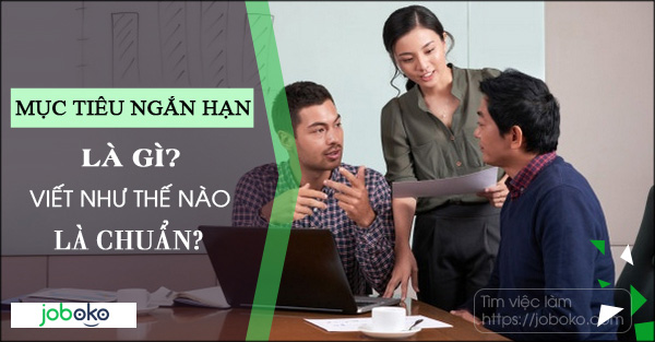 muc tieu ngan han la gi, viet nhu the nao la chuan