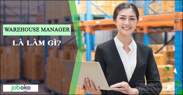 warehouse manager la lam gi