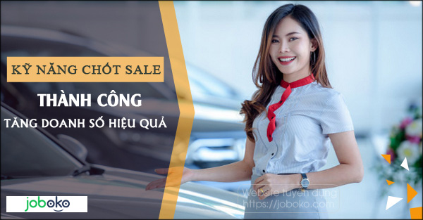 ky nang chot sale thanh cong, tang doanh so hieu qua