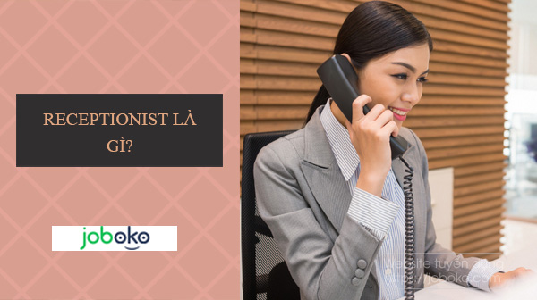 receptionist la gi