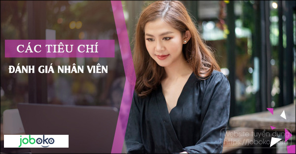 cac tieu chi danh gia nhan vien