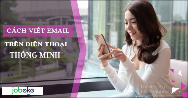 cach viet email tren dien thoai thong minh