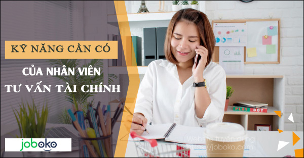 ky nang can co cua nhan vien tu van tai chinh