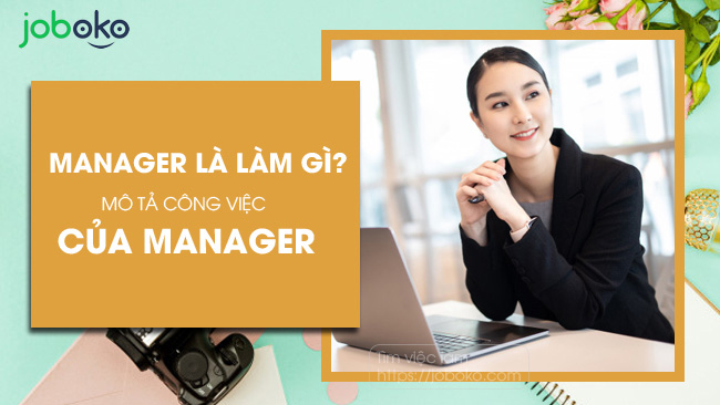 manager la lam gi, mo ta cong viec cua Manager