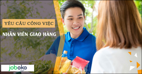 yeu cau cong viec nhan vien giao hang