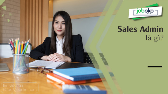 sales admin la gi