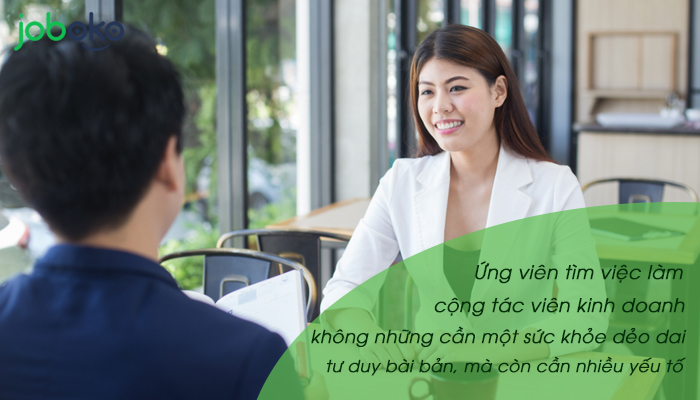 Cộng tác viên kinh doanh cần có kỹ năng, bằng cấp gì?