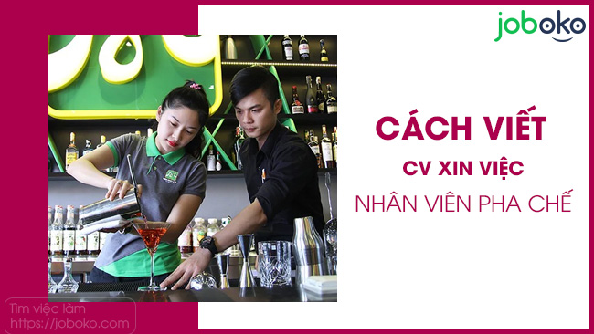 cach viet cv xin viec nhan vien pha che