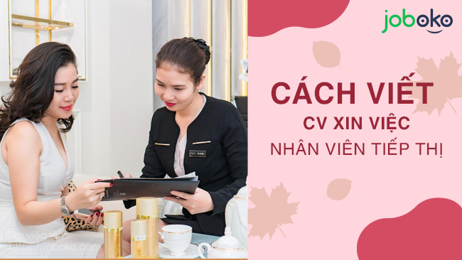 cach viet cv xin viec nhan vien tiep thi