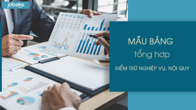 Mẫu bảng tổng hợp điểm trừ nghiệp vụ, nội quy trong doanh nghiệp chuẩn