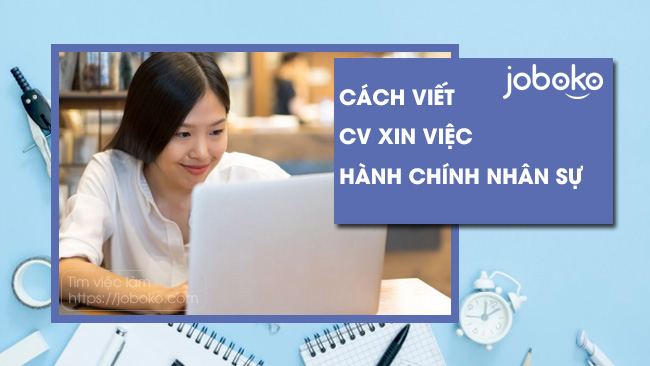 cach viet cv xin viec hanh chinh nhan su