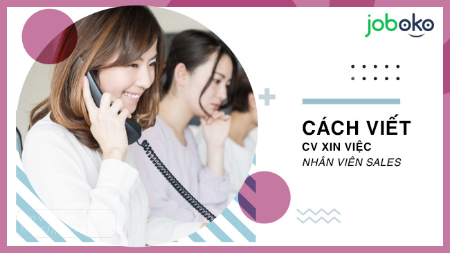 cach viet cv xin viec nhan vien sales