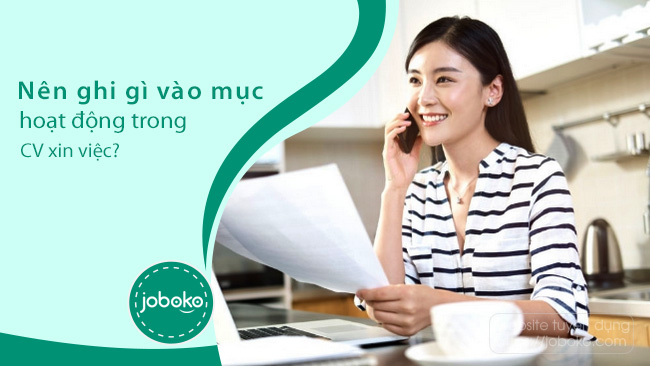 nen ghi gi vao muc hoat dong trong cv xin viec