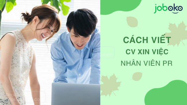 cach viet cv xin viec nhan vien pr