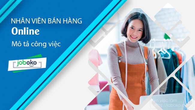 mo ta cong viec nhan vien ban hang online