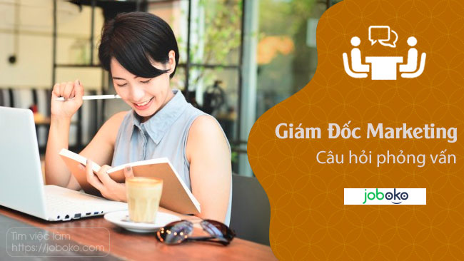 cau hoi phong van giam doc marketing