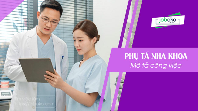 mo ta cong viec cua phu ta nha khoa