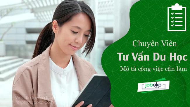 mo ta cong viec cua chuyen vien tu van du hoc