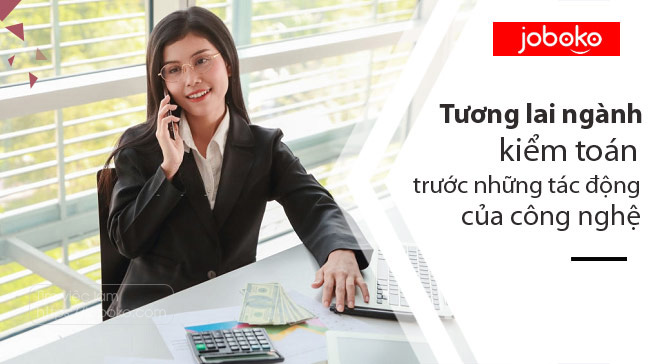 tuong lai nganh kiem toan truoc nhung tac dong cua cong nghe