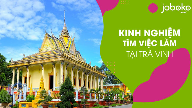 kinh nghiem tim viec lam tai tra vinh