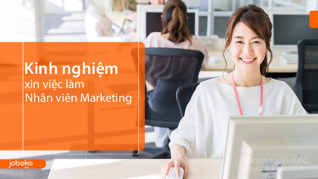 kinh nghiem xin viec lam nhan vien marketing