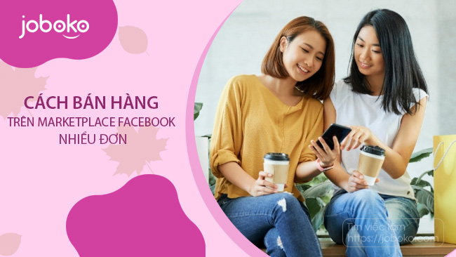 Cách bán hàng trên Marketplace Facebook nhiều đơn