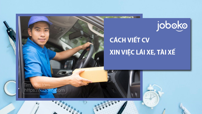 cach viet cv xin viec lai xe tai xe