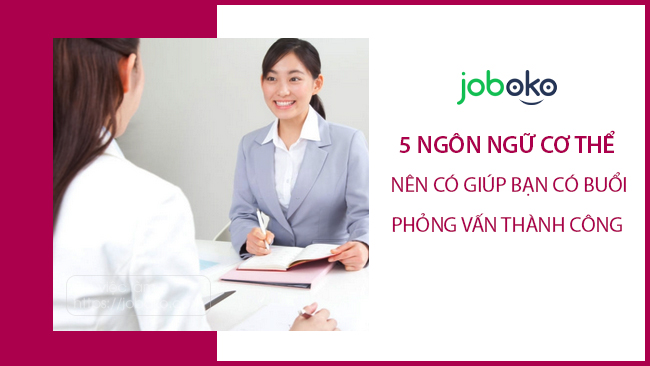 5 ngon ngu co the nen co giup ban co buoi phong van thanh cong