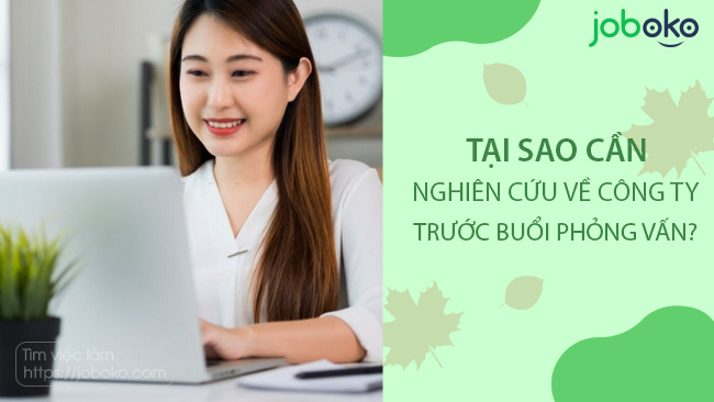 tai sao can nghien cuu ve cong ty truoc buoi phong van