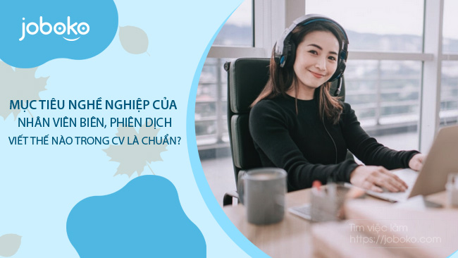 muc tieu nghe nghiep cua nhan vien bien phien dich