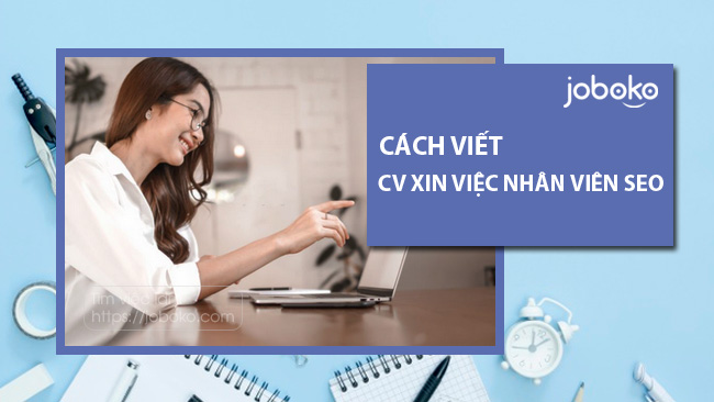 cach viet cv xin viec nhan vien seo