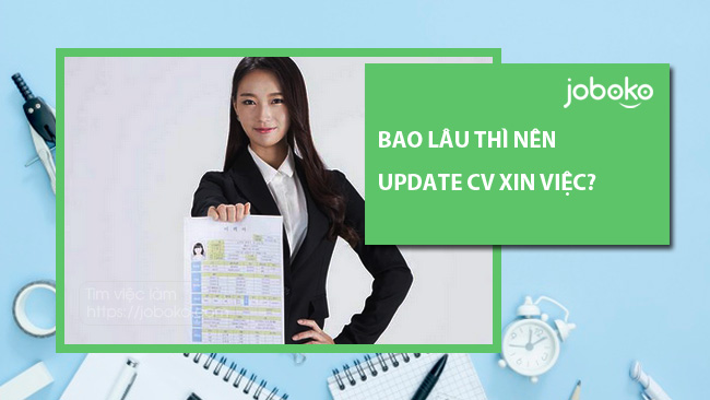 bao lau thi nen update cv xin viec