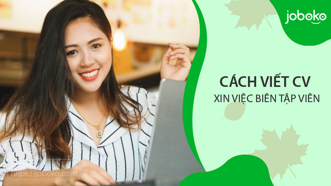 cach viet cv xin viec bien tap vien