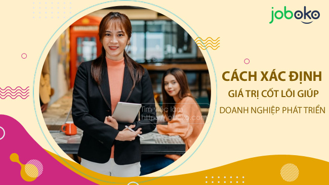 cach xac dinh gia tri cot loi hieu qua trong doanh nghiep