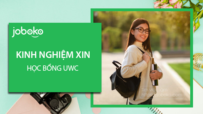 kinh nghiem xin hoc bong uwc