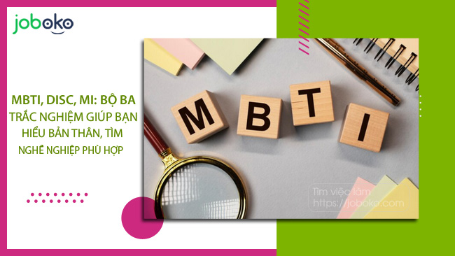 mbti disc mi bo ba trac nghiem giup ban hieu ban than tim nghe nghiep phu hop