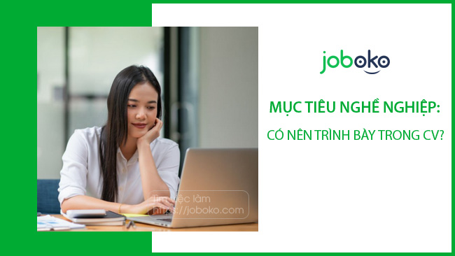 muc tieu nghe nghiep co nen trinh bay trong cv