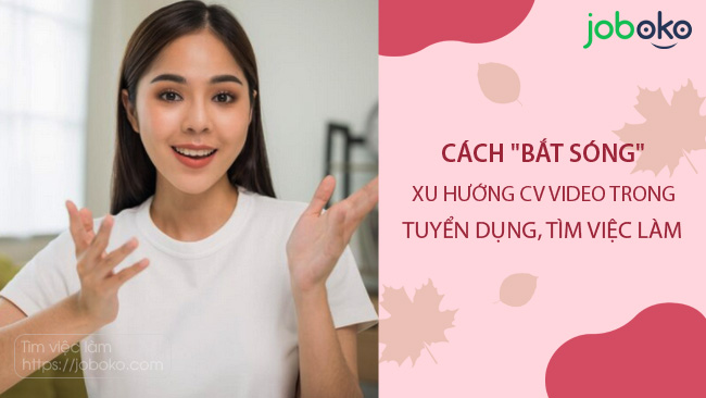 cv video xu huong tat yeu cua tuyen dung