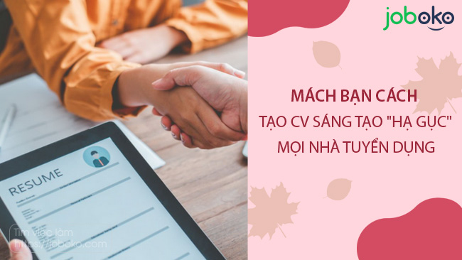 ha guc moi nha tuyen dung bang su sang tao trong cv